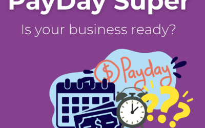 Payday Super: Is Your Business Ready?